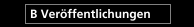 B Veröffentlichungen